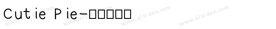 Cutie Pie字体转换